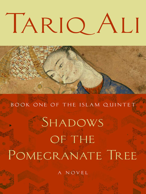 Title details for Shadows of the Pomegranate Tree by Tariq Ali - Available